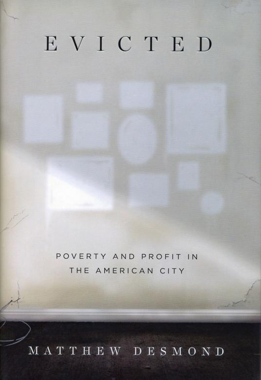 Evicted: Poverty and Profit in the American City